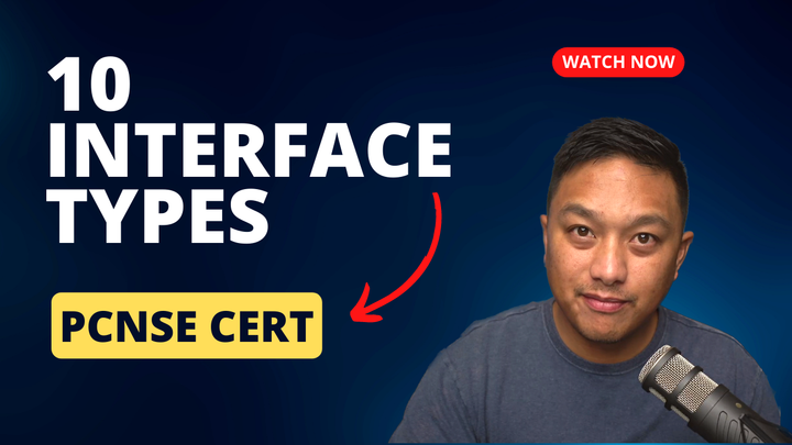 10 Interface Types to know for the PCNSE